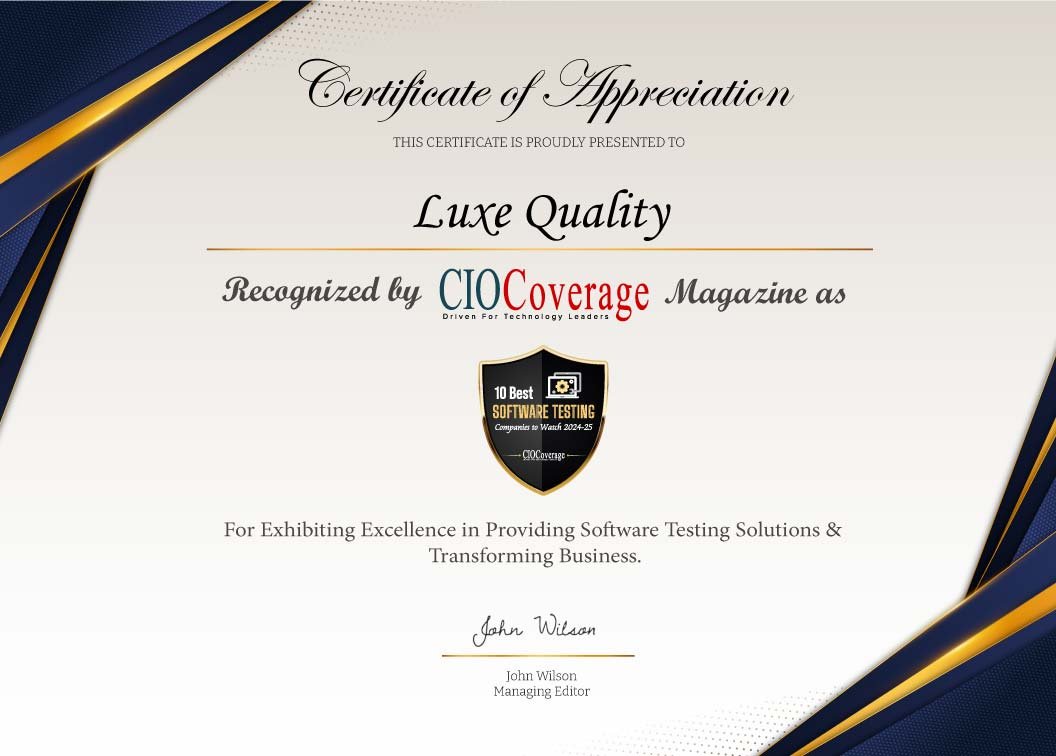 Luxe Quality – QA and Software Testing Company – CIOCoverage- Driven ...